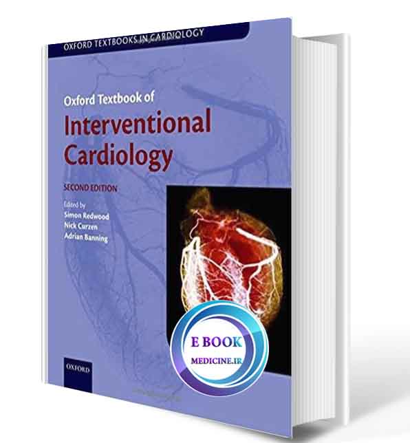 دانلود کتاب Oxford Textbook of Interventional Cardiology2018(ORIGINAL PDF)